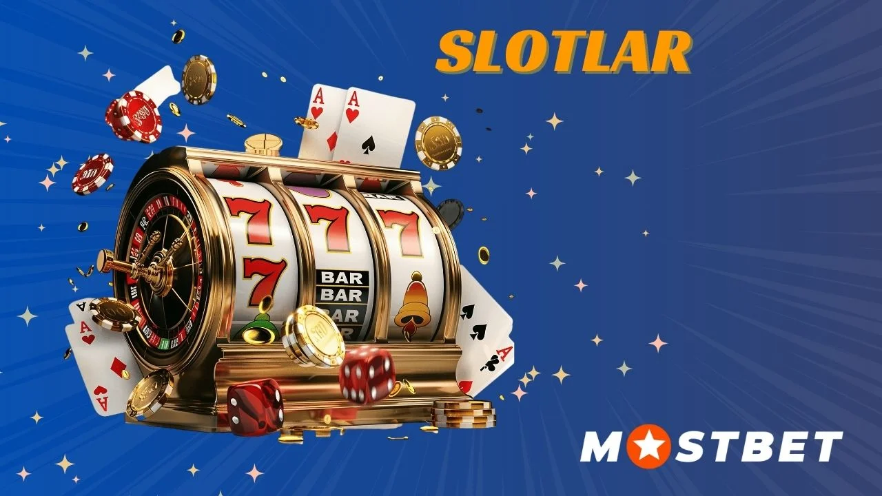 Mostbet slot oyunları